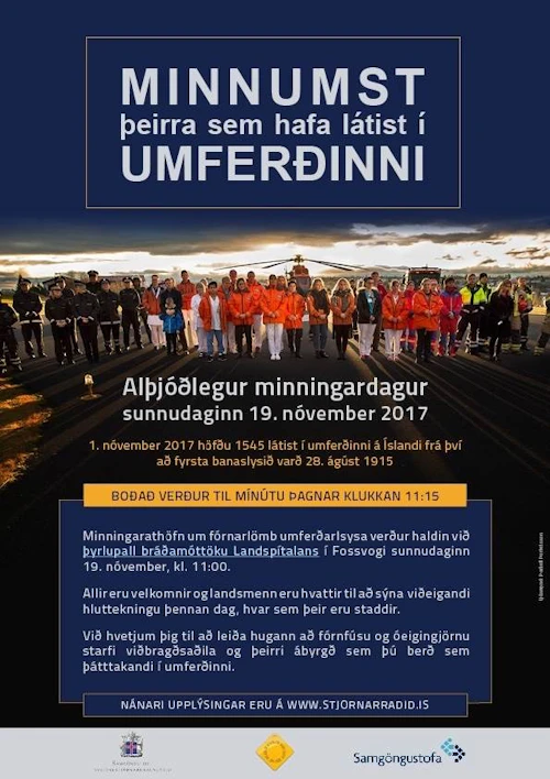 Minningarathöfn um þá sem hafa látist í umferðarslysum verður sunnudaginn 19. nóvember klukkan 11 við Landspítalann í Fossvogi í Reykjavík.