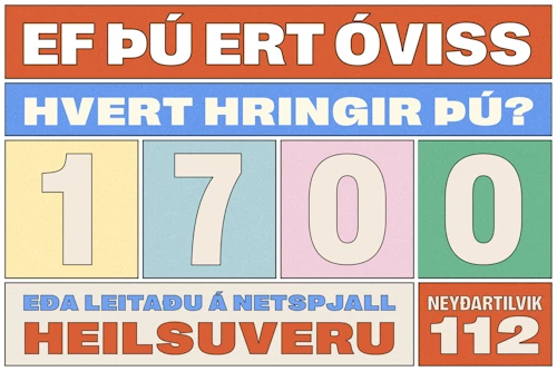 Ef þú ert óviss, hvert hringir þú? Í síma 1700 eða leitaðu á netspjall Heilsuveru. Í neyðartilvikum 112.