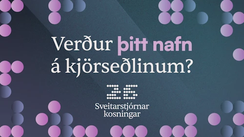 Hluti af kynningarefni í átaki um að auka þátttöku almennings í sveitarstjórnarkosningum vorið 2026.