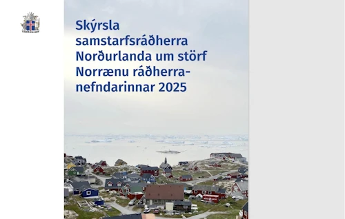 Skýrslu samstarfsráðherra Norðurlanda um störf Norrænu ráðherranefndarinnar 2025 