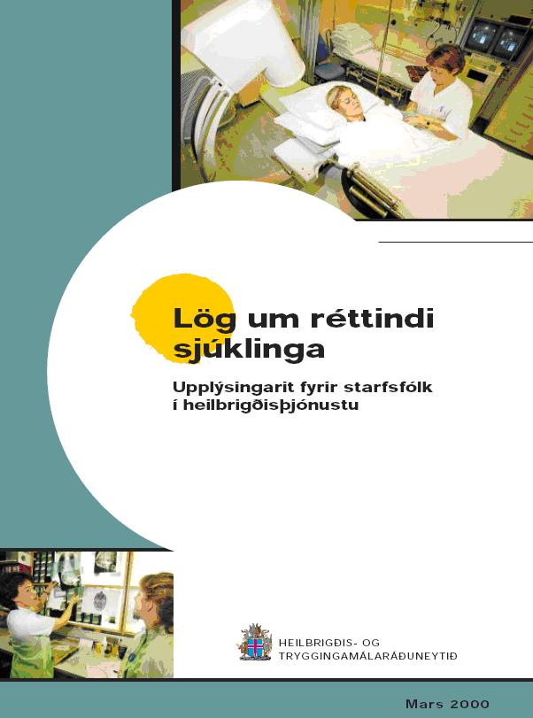 Lög um réttindi sjúklinga: Upplýsingarit fyrir starfsfólk í heilbrigðisþjónustu